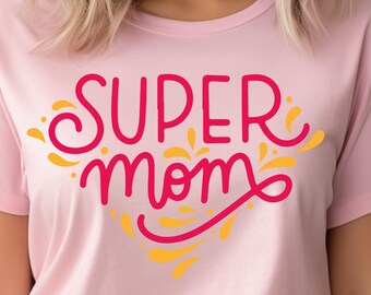 Super Mom Shirts, Mother's Day Shirt, Super Mother Tee, Super Mom Gift Shirt, Mother's Day Gift, Supermom Shirt, Mom Shirt, Funny Mom Shirt