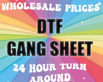 Custom Gang Sheet, Full Color DTF, Shirt Heat Transfer, Ready To Apply, Express DTF, Direct To Film, DTF Screen Print, Bulk Printing