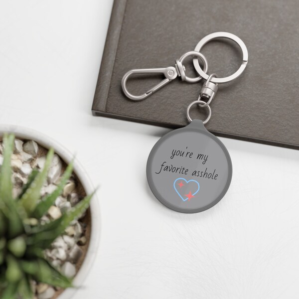 You're My Favorite Asshole Keyring Tag: A Hilarious Keyring Gift, Gifts, Gifts For Boyfriend, Gifts For Husband