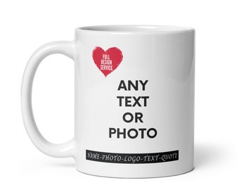 Personalized Mug | Personalized Photo mug | Custom Text Mug | Quote mug | Logo Mug | Birthday Gift | Funny Gift |  | Anniversary Gift