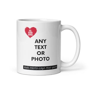 Personalized Mug for Birthday Gift Personalized Photo mug Custom Text Mug Christmas Gift Customized Logo Mug for Company Anniversary Gift