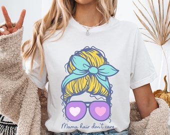 Chemise maman, t-shirt maman, chemise maman cheveux doux, lunettes de soleil chemise maman mignonne, cadeau pour les mamans, t-shirt maman chignon désordonné, chemise maman vie mignonne