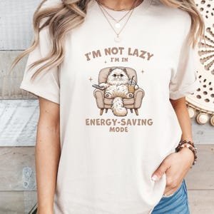 Funny Cat Shirt, Cat Lover shirt, Not Lazy Energy Saving Mode Shirt, Funny Cat Lover Couch Tee, Pet Lover Gift, cozy kitty t-shirt