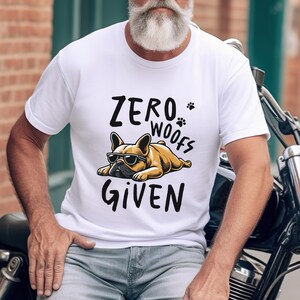 Funny Dog Shirt, Dog Lover shirt, Zero Woofs Given Shirt, Gift for Dog Lovers, Pet Lover Gift, Funny Gift t-shirt, Cozy Animal t-shirt