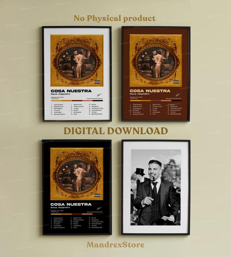 May include: Digital download of a poster featuring a black and white photo of Rauw Alejandro, a Latin singer, with the album title "Cosa Nuestra" in gold lettering. The poster has a gold frame and a black background.