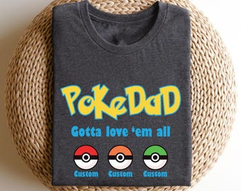 Personalized PokeDad T-Shirt, Funny Father's Day Gift