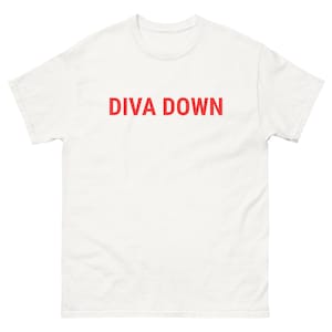 DIVA DOWN T-Shirt | Funny Slogan Tee | Unisex Fit | Soft 100% Cotton | Casual Streetwear Style
