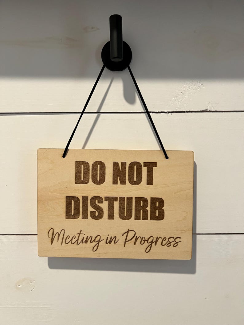 Laser Engraved Do Not Disturb Sign | Meeting in Progress Door Hanger - Etsy