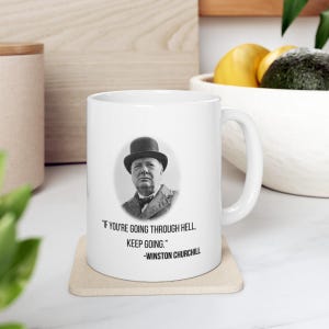 Motivational Winston Churchill Quote Mug Black Coffee Mug Inspirational Wisdom Mug Churchill Art History Enthusiast Coffee Mug