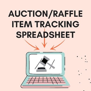 May include: A laptop computer with a gavel and block on the screen. The text "AUCTION/RAFFLE ITEM TRACKING SPREADSHEET" is above the laptop.