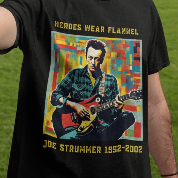 Joe Strummer T-Shirt, Heroes Wear Flannel Tribute to Joe Strummer Tee, Gift for Joe Strummer Fan, Gift for Clash Fan