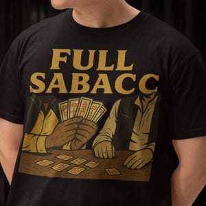 Camiseta de Sabacc completa, divertida camiseta para fans de Star Wars, regalo para fans de Star Wars