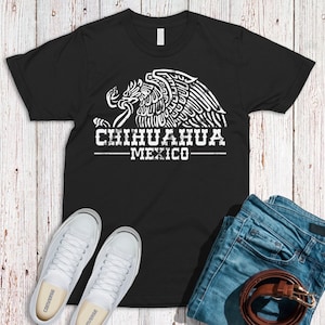 Chihuahua Shirt, Mexico Shirt, Chihuahua Mexico Shirt