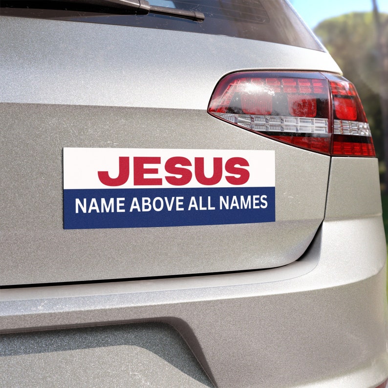 vinyl all weather magnet, bumper magnet, fridge magnet, jesus name all above names magnet, inspirational magnet, religious magnet, christian gifts, gift for her, gift for him, fathers day, holiday gifts, church gifts, christian decor