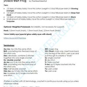 May include: A digital document titled Poison Dart Frog by TheMeerMeerKat, detailing a crochet pattern. It lists yarn requirements in orange, teal, black, and turquoise, hook sizes of 3.5mm, 1.5mm, and 2.5mm, 16mm safety eyes, and crochet terminology.