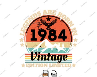 SVG PNG de cumpleaños vintage de 1984, leyendas nacidas en 1984 (descarga digital)