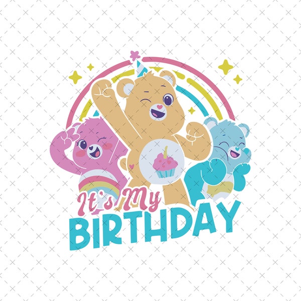 It's My Birthday Png, Care Bears Birthday Png, It's My Birthday Svg, Care Bears Png, Care Bear Svg, Care Bears Birthday Svg