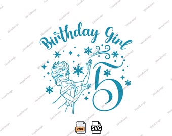 Elsa Birthday Girl 5th Birthday, Queen Elsa Princess Birthday, Instant Download Digital Design, For Cutting Machines, Elsa Svg Png