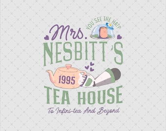 Mrs. Nesbitt's Tea House Toy Story PNG SVG (Digital Download)