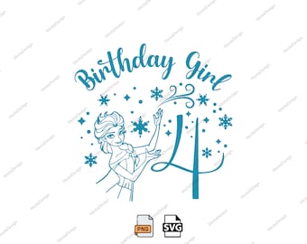 Elsa Birthday Girl 4th Birthday, Queen Elsa Princess Birthday, Instant Download Digital Design, For Cutting Machines, Elsa Svg Png