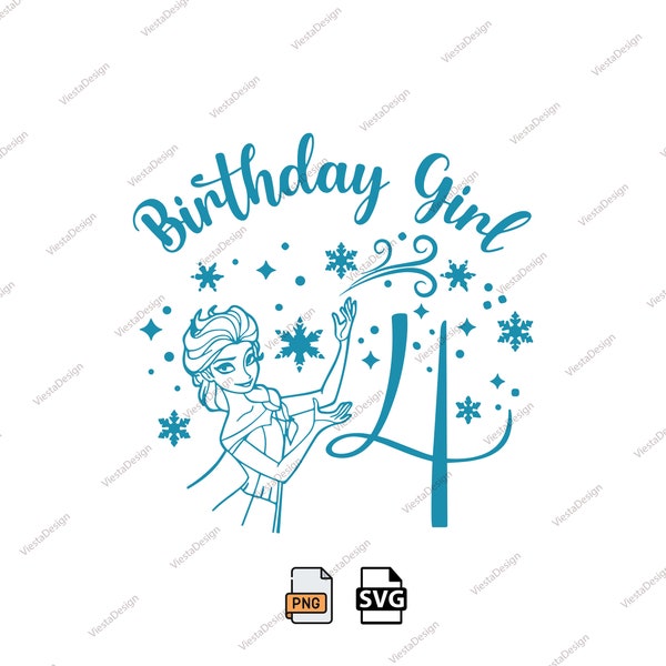 Elsa Birthday Girl 4th Birthday, Queen Elsa Princess Birthday, Instant Download Digital Design, For Cutting Machines, Elsa Svg Png