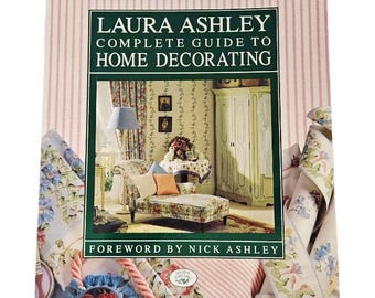 Guía completa de decoración del hogar de Laura Ashley, década de 1980, libro de tapa blanda vintage. Guía práctica de decoración del hogar de Laura Ashley. Laura Ashley