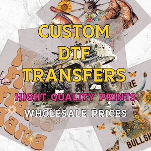 DTF Transfer, Custom Transfers, DTF Print, DTF Transfer Ready For Press, Custom Heat Transfer, Direct To Film,Custom Dtf, Custom Gang Sheet