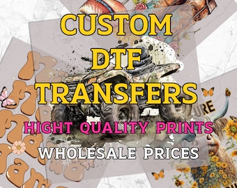 DTF Transfer, Custom Transfers, DTF Print, DTF Transfer Ready For Press, Custom Heat Transfer, Direct To Film,Custom Dtf, Custom Gang Sheet