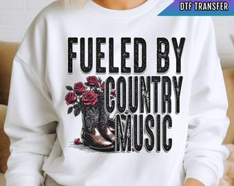Fueled By Country Music DTF Transfer Ready For Press, Music DTF Transfers, Heat Press Transfer, Dtf Print, Ready Dtf Transfer, Country Music