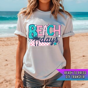 Beach Days DTF Transfers, Summer DTF Transfers Ready For Press, Heat Press Transfers, DTF Print, Direct To Film, Bulk Dft, Custom Transfer