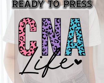 CNA Life DTF Transfer, Cna Nurse DTF Transfer Ready For Press, Nurse Heat Press Transfer, Nurse Transfer, Dtf Print, Nursing Heat Transfer