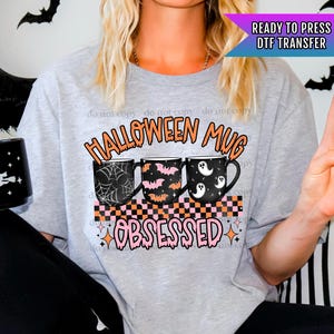 Halloween Mug Obsessed DTF Transfers, Halloween DTF Transfer Ready For Press, Horror DTF Print, Heat Press Transfer, Spooky Dtf Transfers