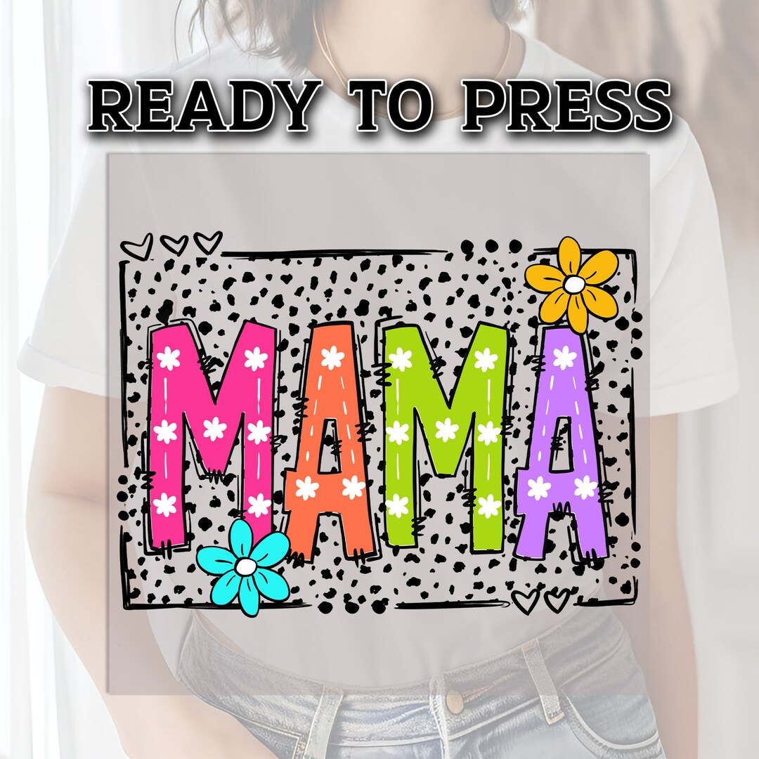 Mama DTF Transfer, DTF Transfer Ready for Press, Mom Heat Press ...