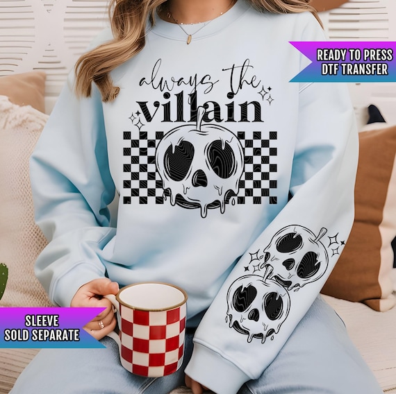 Always The Villain DTF Transfer, Halloween Dtf Print, Halloween DTF Transfer Ready For Press, Heat Press Transfer, Direct To Film,Horror Dtf