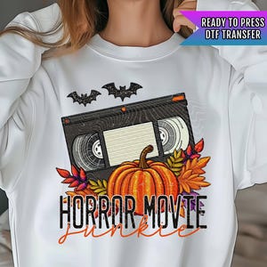 Horror Movie Junkie DTF Transfers, Spooky Dtf Transfer, Halloween DTF Transfers Ready For Press, Heat Press Transfers, Pumpkin Dtf Transfers