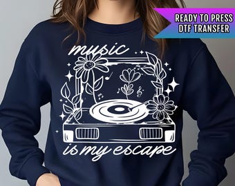 Music Is My Escape DTF Transfers Ready For Press, Music DTF Prints, Heat Press Transfers, Music Lover, Direct To Film, Music Dtf Transfers