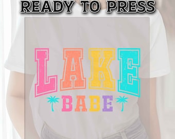 Lake Babe DTF Transfers, DTF Transfer Ready For Press, Heat Press Transfer, Summer Dtf Prints, Direct to Film, Lake Vibes DTF Print, Summer