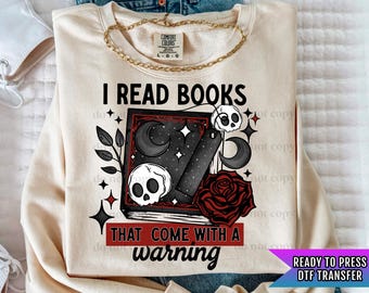 Books With A Warning DTF Transfers Ready For Press, Funny Book Lover Dtf Print, Direct To Film, Heat Press Transfers, Reading Books Transfer
