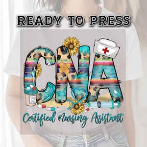 May include: Ready to press iron-on transfer design featuring the text "CNA Certified Nursing Assistant" in colorful, striped letters with a leopard print background. The design includes a stethoscope, a syringe, a bandage, pills, and a sunflower.