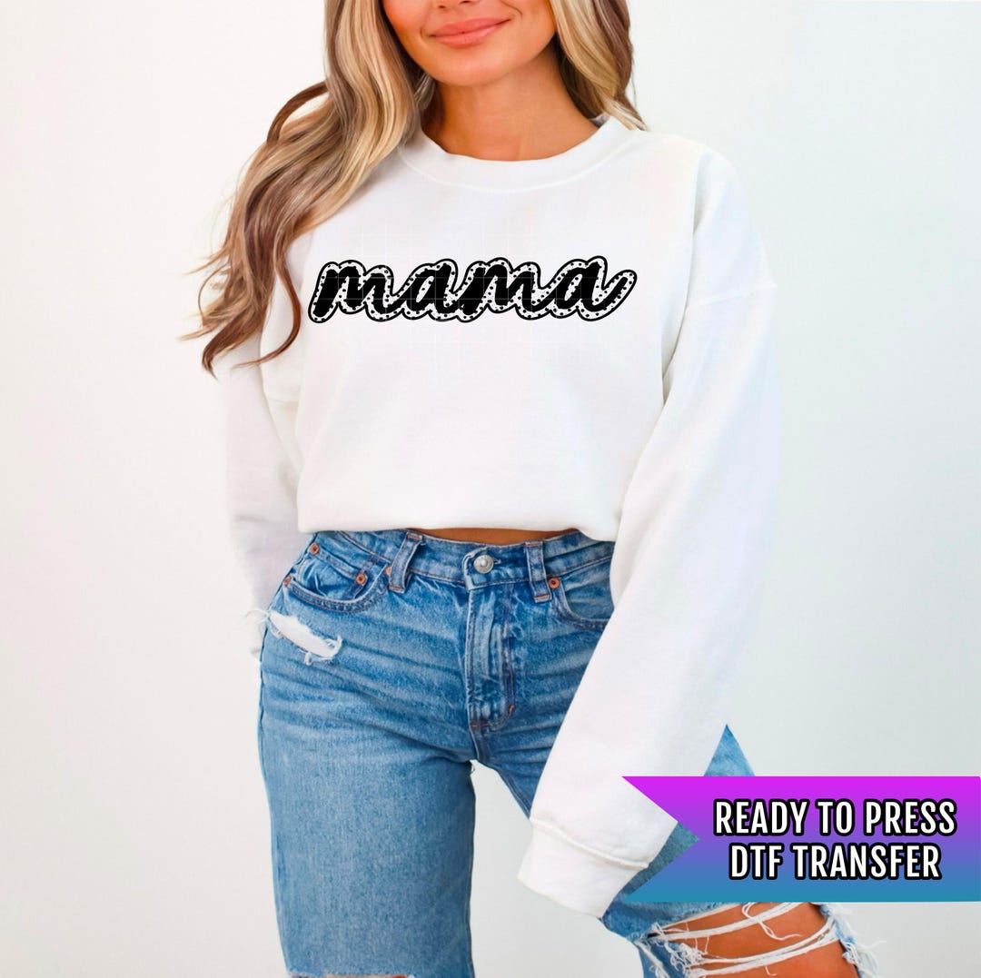 Mama DTF Transfer Ready for Press, Mama DTF Prints, Heat Press Transfer ...
