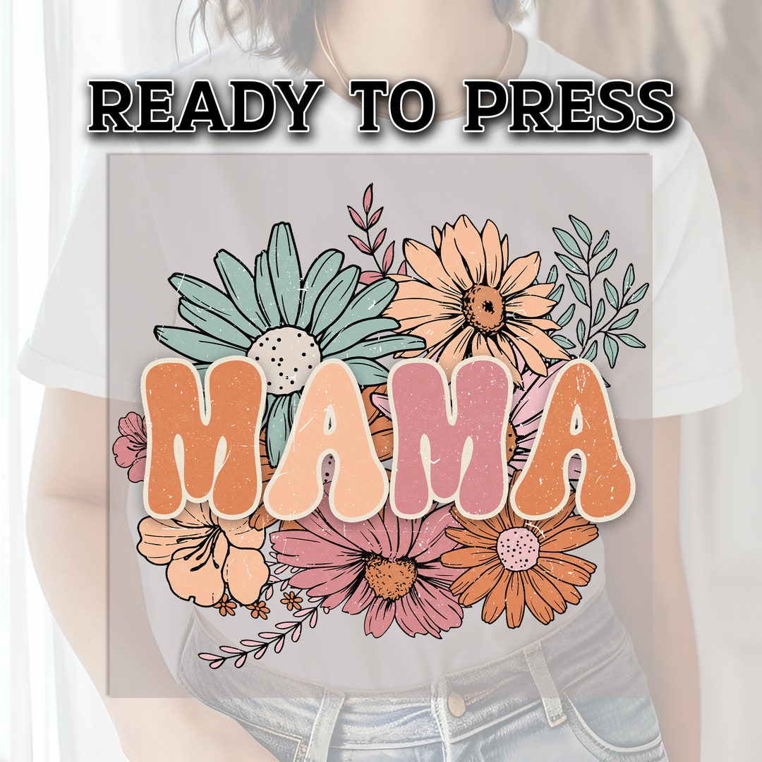 Floral Mama DTF Transfer, DTF Transfer Ready for Press, Mom Heat Press ...