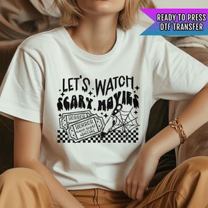 Let&#39;s Watch Scary Movies DTF Transfers, Spooky Dtf Transfer, Halloween DTF Transfer Ready For Press, Heat Press Transfers, Horror Movie Dtf