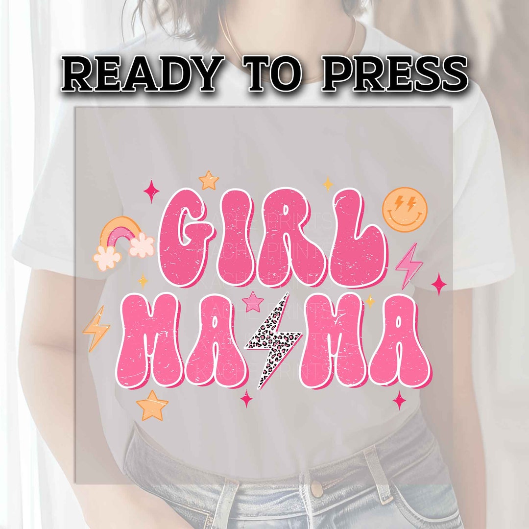 Girl Mama DTF Transfer, DTF Transfer Ready for Press, Mama Heat Press ...