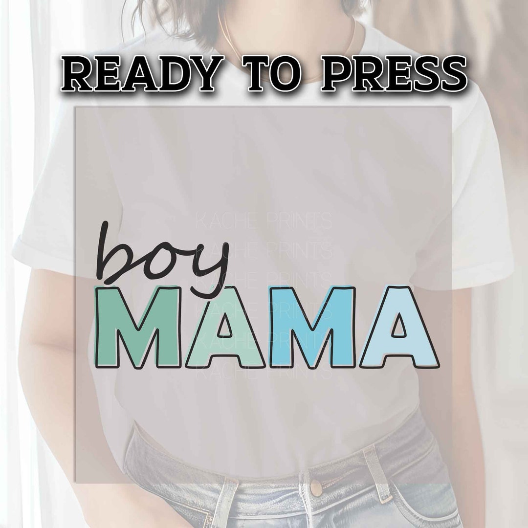 Boy Mama DTF Transfer Ready for Press, DTF Transfers, Heat Press ...