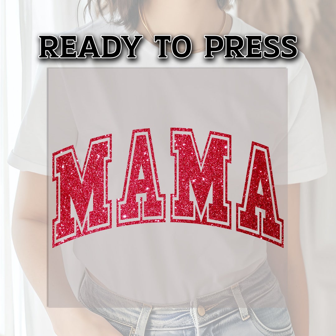 Glitter Mama DTF Transfer, DTF Transfer Ready for Press, Mama Heat ...