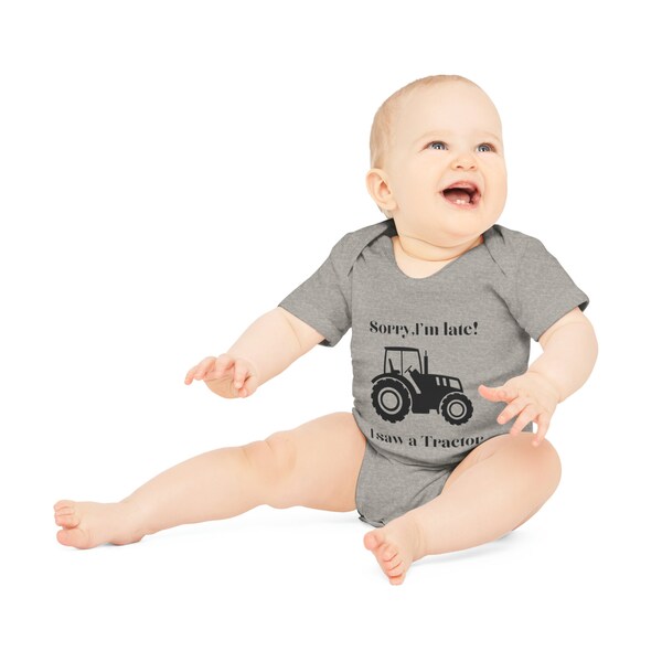 Baby Kurzarm Body « Désolé, je suis en retard, j'ai vu un tracteur »