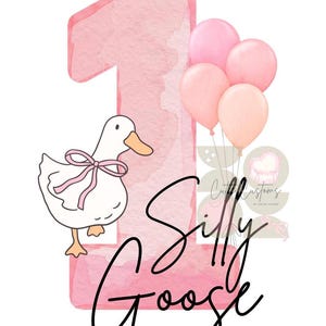 May include: A whimsical illustration featuring a pink number one, a white goose with a pink bow, and a cluster of pink balloons. The words "Silly Goose" are written in a playful script, perfect for a first birthday celebration.