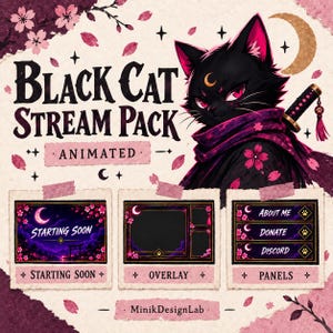 May include: A Black Cat Stream Pack digital asset set featuring a black cat ninja illustration with a crescent moon forehead mark, katana, and cherry blossoms. Includes animated overlays, a starting soon screen, and panels labeled About Me, Donate, and Discord.
