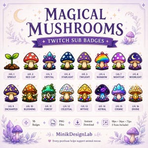 May include: A digital collection of 16 mushroom-themed Twitch sub badges labeled MAGICAL MUSHROOMS. Each badge features a unique mushroom design with varying colors and patterns, including sprout, crystal, rainbow, and cosmic themes, in 18px, 36px, and 72px sizes.