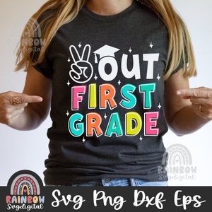 Peace Out eerste leerjaar Svg Png, eerste leerjaar afstuderen Shirt Svg, laatste dag van 1e leerjaar Dxf, 2025 Grad, schattige bestanden voor Cricut en silhouet